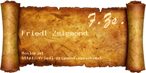 Friedl Zsigmond névjegykártya